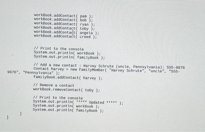 workBook.addContact ( pam ); workBook.addContact ( | Chegg.com