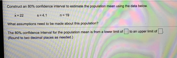 Solved Construct an 80% confidence interval to estimate the | Chegg.com