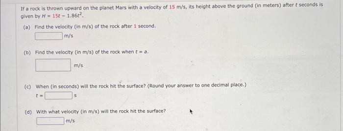Solved If a rock is thrown upward on the planet Mars with a | Chegg.com