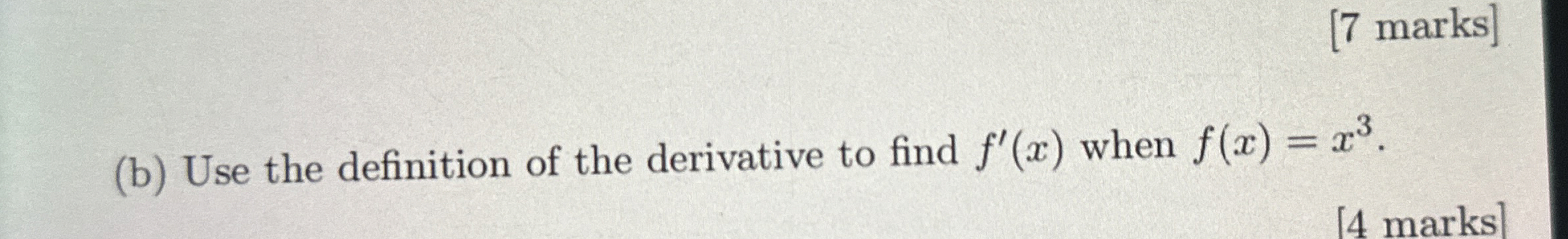 Solved [7 ﻿marks](b) ﻿Use the definition of the derivative | Chegg.com