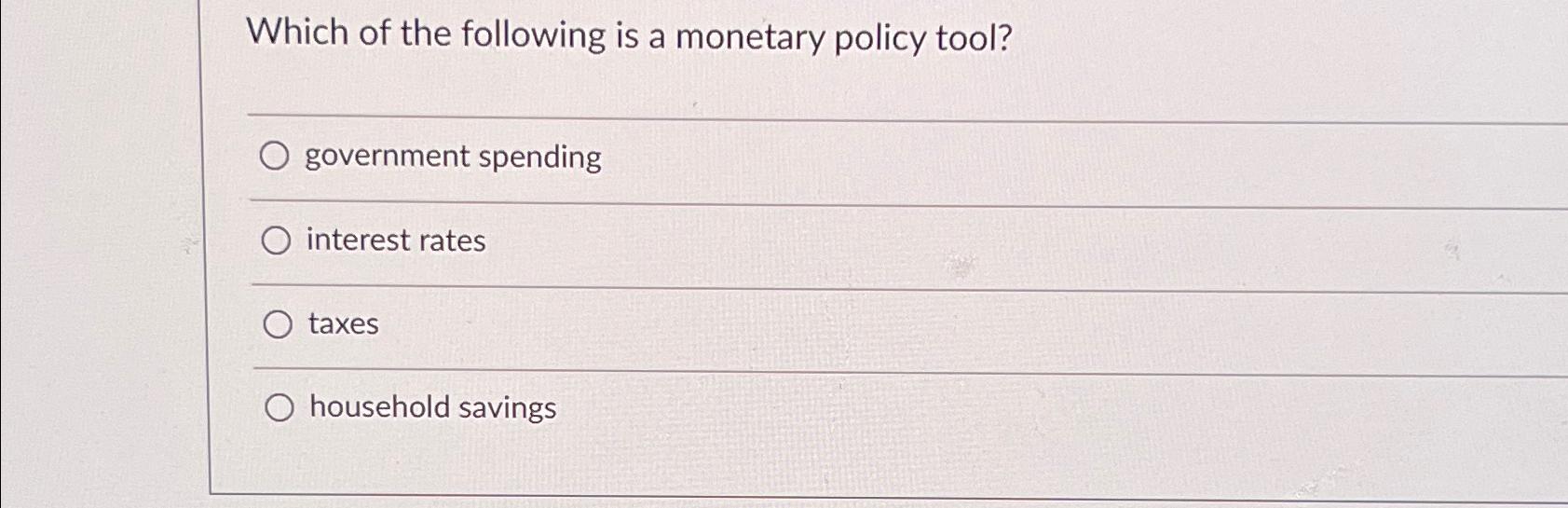 Solved Which of the following is a monetary policy | Chegg.com