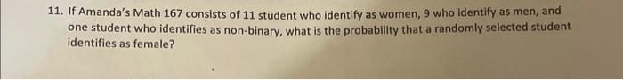 Solved 11. If Amanda's Math 167 consists of 11 student who | Chegg.com