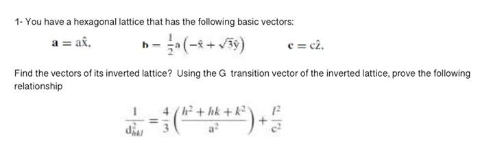 Solved 1. You have a hexagonal lattice that has the | Chegg.com