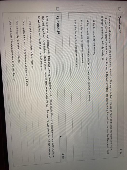 Solved Question 38 2 Pts Ryan Embezzled Money From The Bank Chegg Com