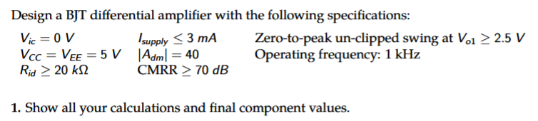 Solved Design a BJT ﻿differential amplifier with the | Chegg.com