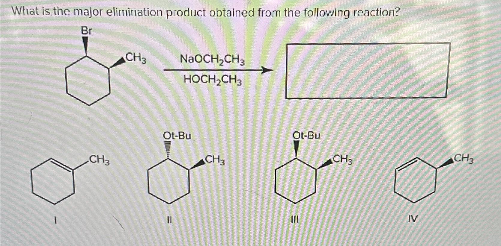 Solved What is the major elimination product obtained from | Chegg.com