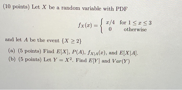 Solved 10 Points Let X Be A Random Variable With Pdf Fxx 0145