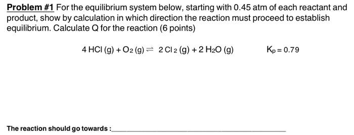 Solved Problem #1 For the equilibrium system below, starting | Chegg.com