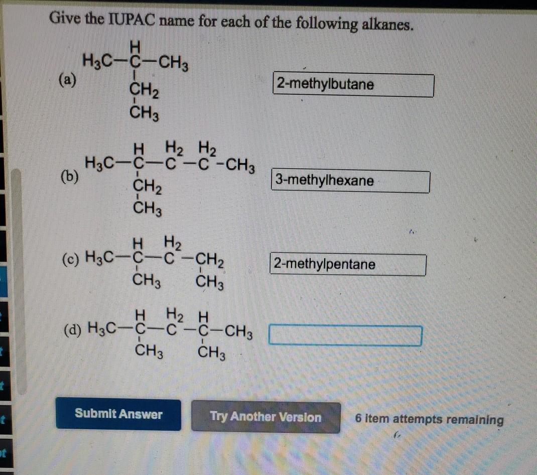 Solved H3C-C-C-C-CH3 Give The IUPAC Name For Each Of The | Chegg.com