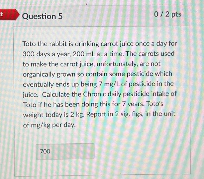 Solved Question 5 Toto the rabbit is drinking carrot juice | Chegg.com