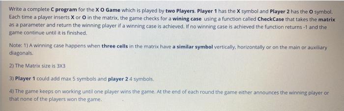 Solved Write a complete program for the X O Game which is | Chegg.com