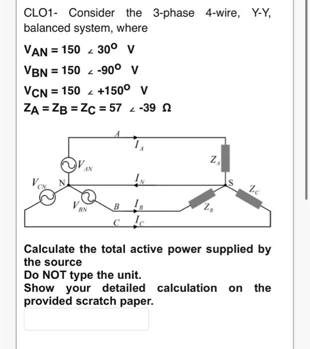 Solved CLO1- Consider The 3-phase 4-wire, Y-Y, Balanced | Chegg.com