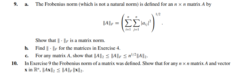 Solved ∥a∥f=(∑i=1n∑j=1n∣aij∣2)1 2 Show That ∥⋅∥f Is A Matrix 