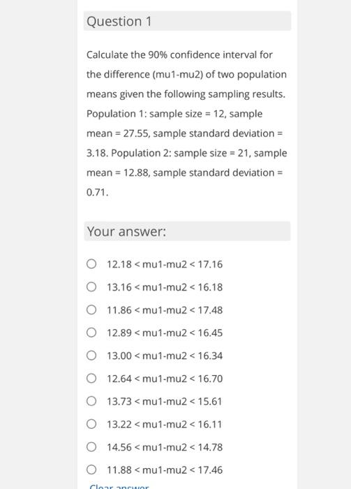 Solved Question 1 Calculate the 90% confidence interval for | Chegg.com