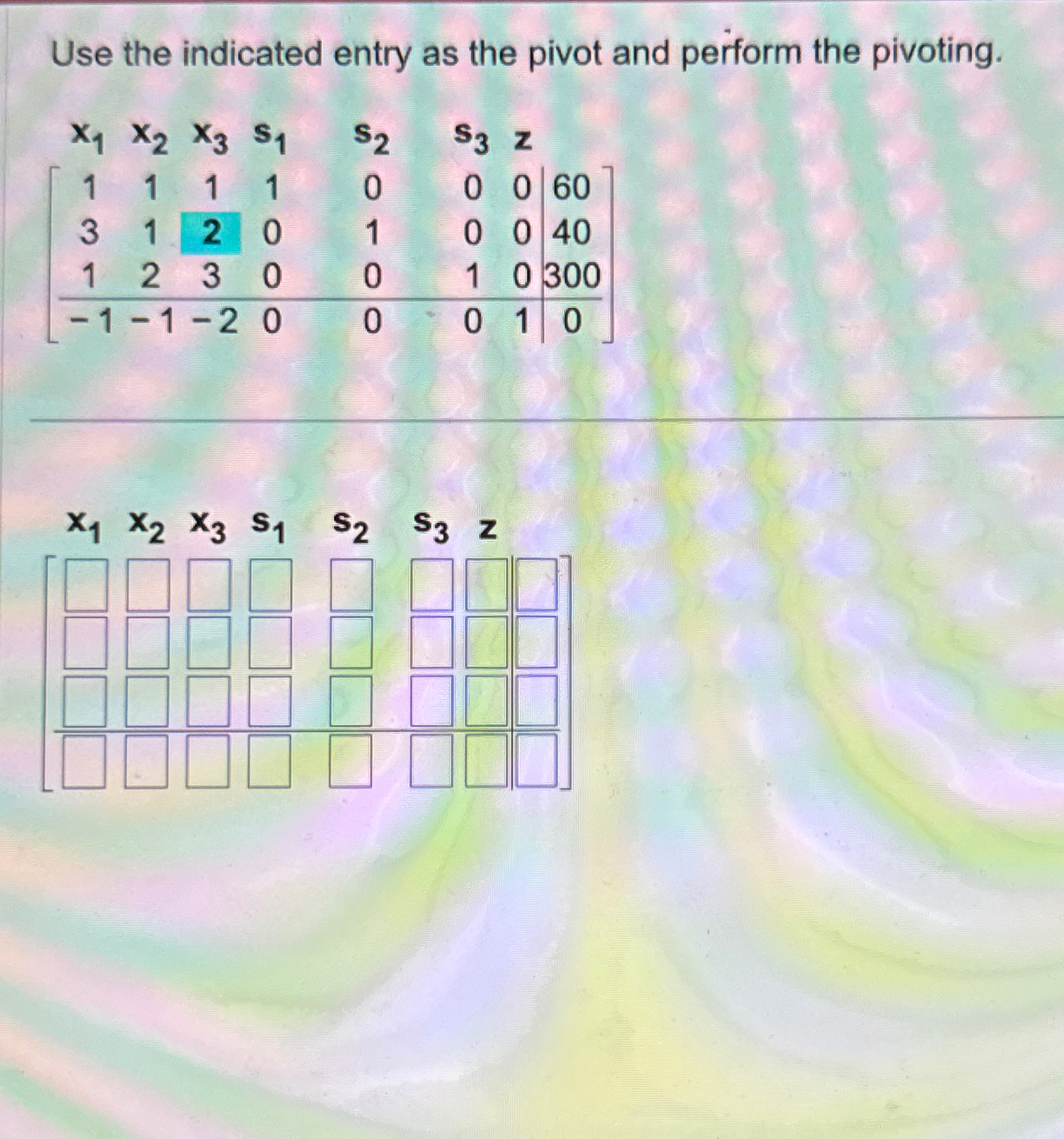 Solved Use the indicated entry as the pivot and perform the | Chegg.com