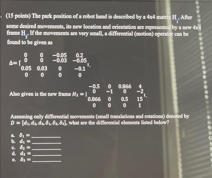 Solved . (15 points) The park position of a robot hand is | Chegg.com