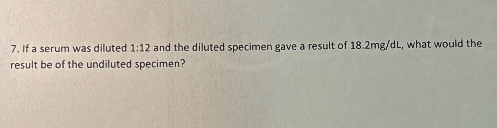 Solved If a serum was diluted 1:12 ﻿and the diluted specimen | Chegg.com