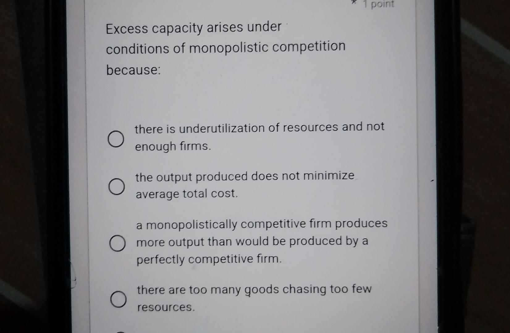 Solved Excess Capacity Arises Under Conditions Of | Chegg.com