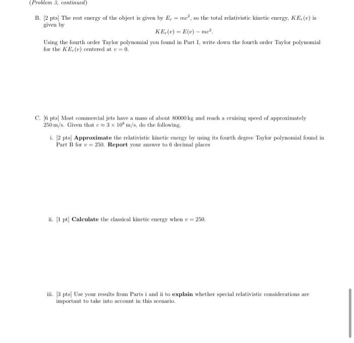 Solved Problem 3: 20 points An Application of Taylor Series | Chegg.com