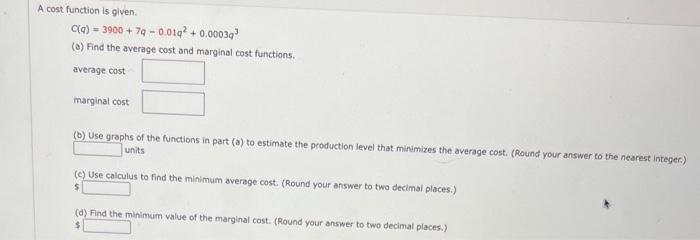 Solved A cost function is given. | Chegg.com