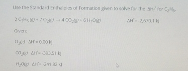 Solved Use the Standard Enthalpies of Formation given to | Chegg.com
