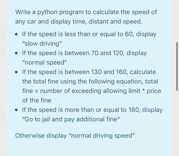 Solved Write A Python Program To Calculate The Speed Of Any | Chegg.com