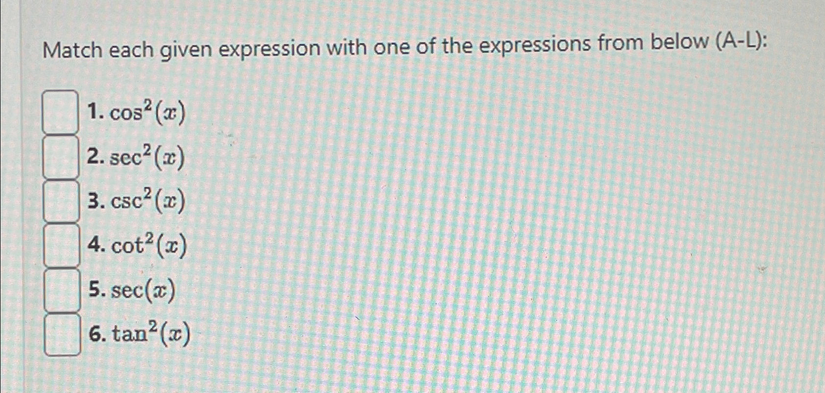 Solved Match each given expression with one of the | Chegg.com