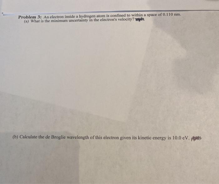 Solved Problem 3: An electron inside a hydrogen atom is | Chegg.com