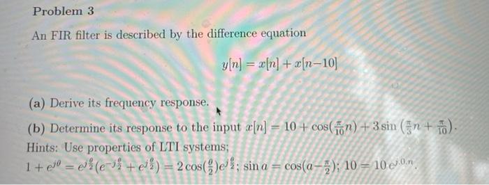 Solved Problem 3 An FIR filter is described by the | Chegg.com