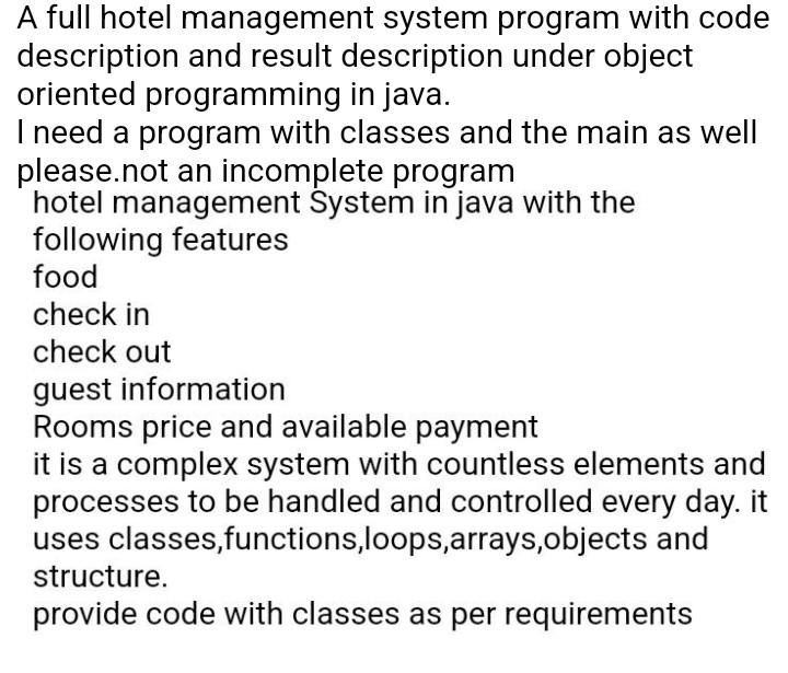 A full hotel management system program with code description and result description under object oriented programming in java
