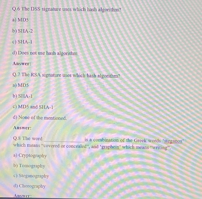 Solved Q.6 The DSS signature uses which hash algorithm? a) | Chegg.com