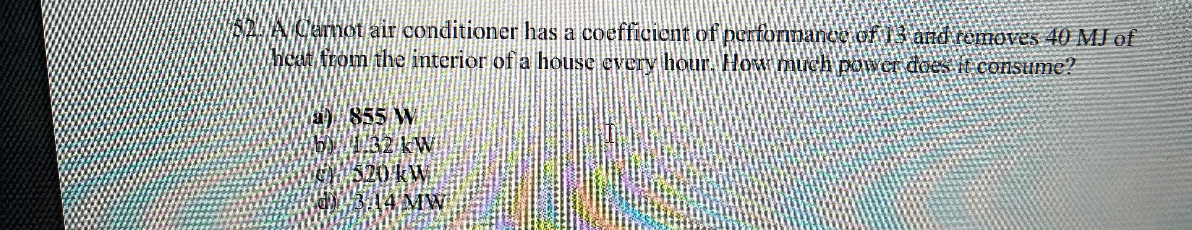 Solved A Carnot air conditioner has a coefficient of | Chegg.com