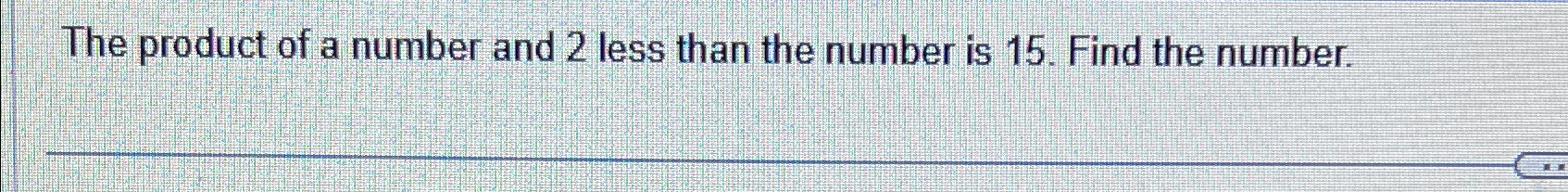 the product of 2 and a number
