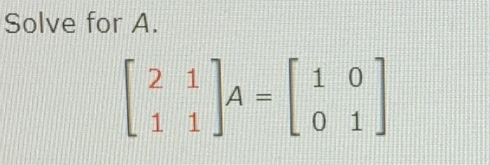 Solved Solve for A. [::]--[::] | Chegg.com