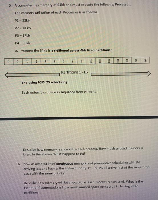 Solved 3. A computer has memory of 64bk and must execute the | Chegg.com