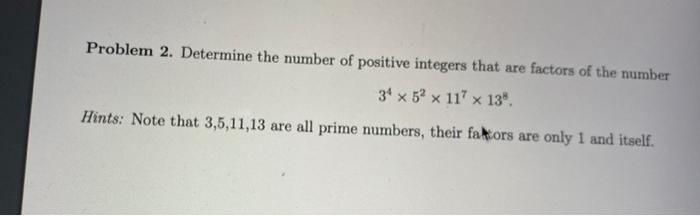 Solved Problem 2. Determine the number of positive integers | Chegg.com