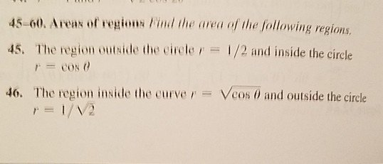 Solved 45-60. Areas of regions Find the area of the | Chegg.com