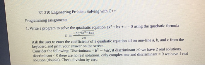 Solved 1. Write A Program To Solve The Quadratic Equation Ax | Chegg.com