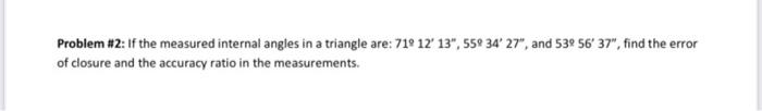 Solved Problem #2: If the measured internal angles in a | Chegg.com