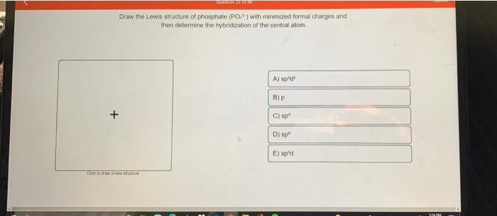 Solved Draw the Lewis structure of phosphate (PO) with | Chegg.com