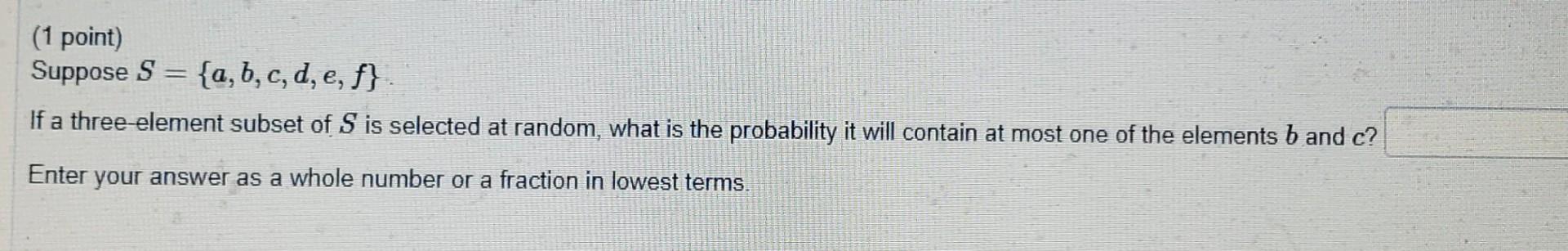 Solved (1 Point) Suppose S= {a, B, C, D, E, F} If A | Chegg.com