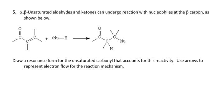 Solved 5. α,β-Unsaturated aldehydes and ketones can undergo | Chegg.com