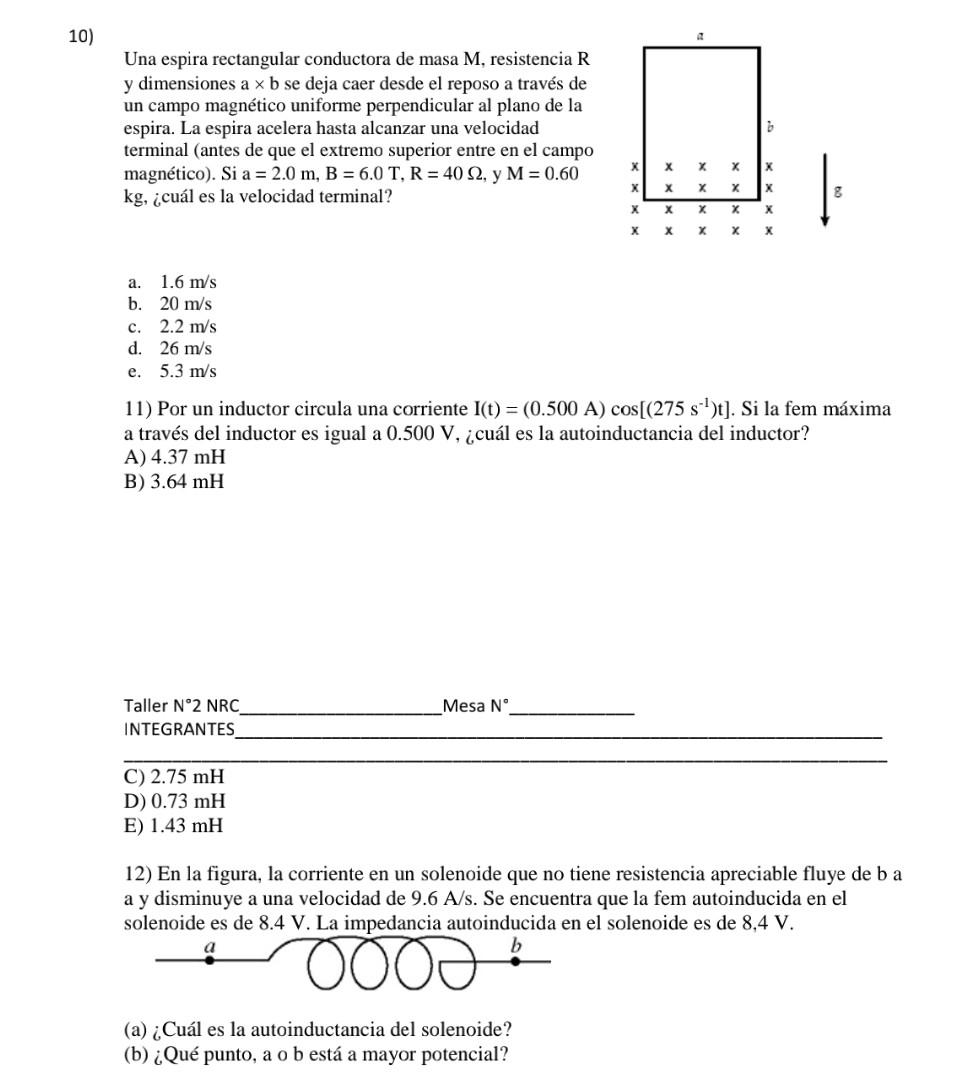 Una espira rectangular conductora de masa \( \mathrm{M} \), resistencia \( \mathrm{R} \) y dimensiones \( \mathrm{a} \times \