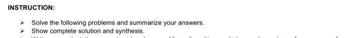 Solved INSTRUCTION: Solve the following problems and | Chegg.com
