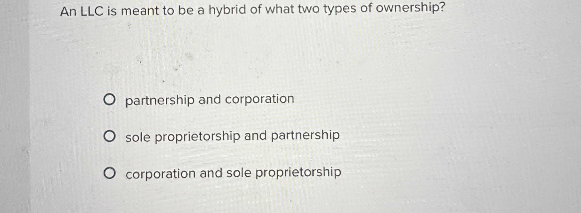 Solved An LLC is meant to be a hybrid of what two types of