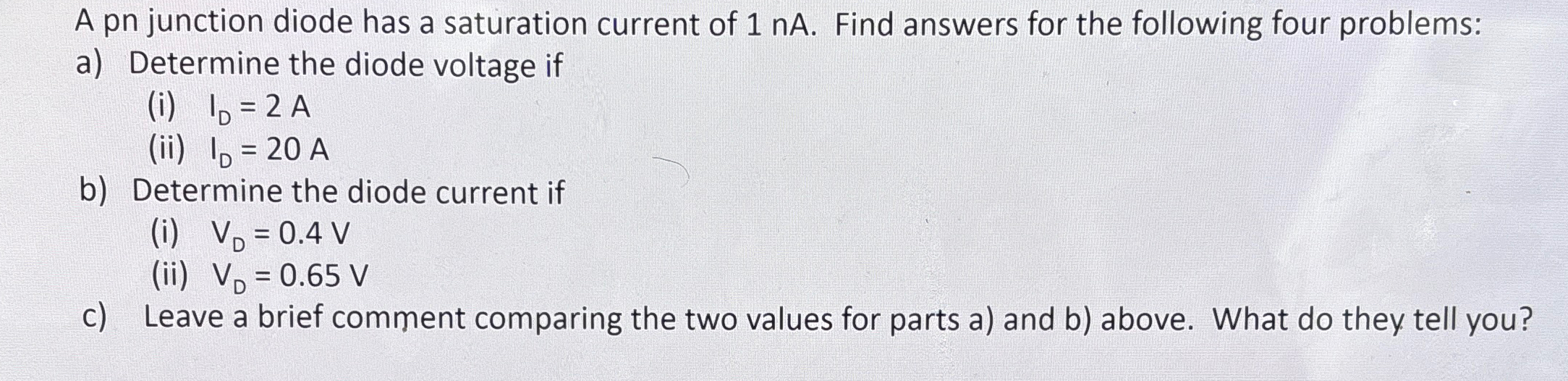 Solved A pn junction diode has a saturation current of 1nA. | Chegg.com