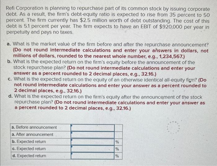 Solved Refi Corporation Is Planning To Repurchase Part Of | Chegg.com