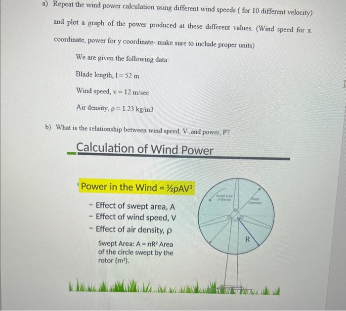 Solved a) Repeat the wind power calculation using different