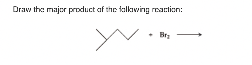 Draw the major product of the following reaction:Draw Chegg com