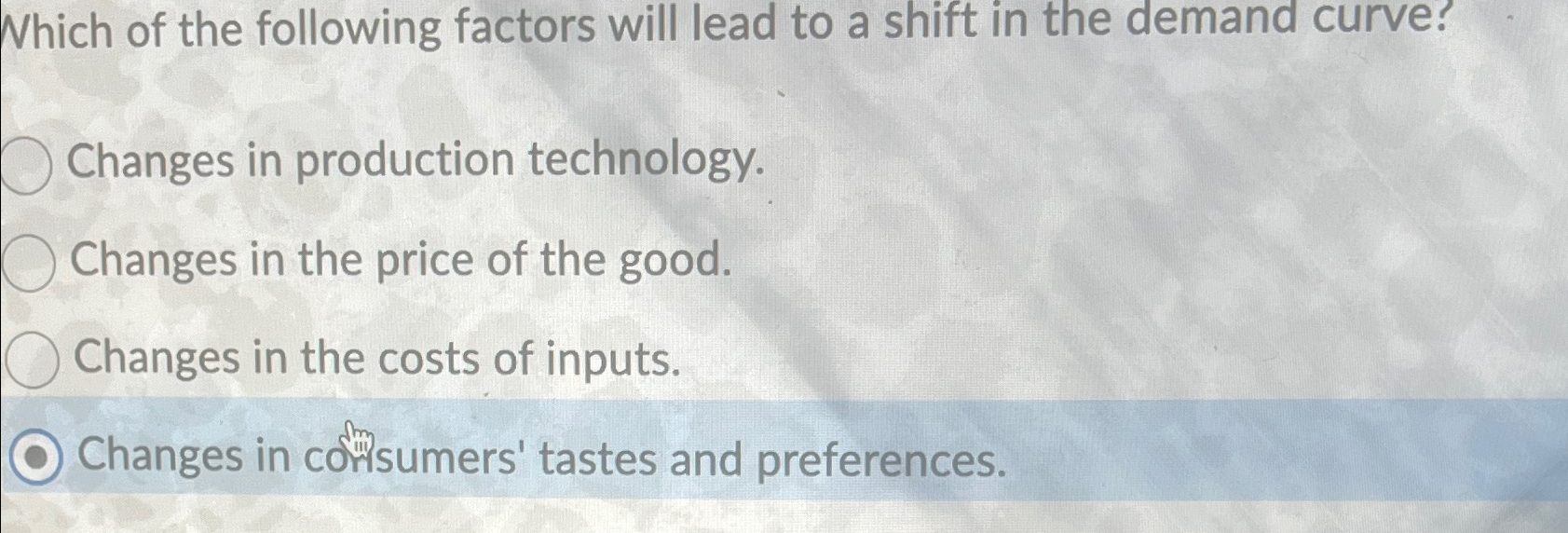 Solved Which of the following factors will lead to a shift | Chegg.com